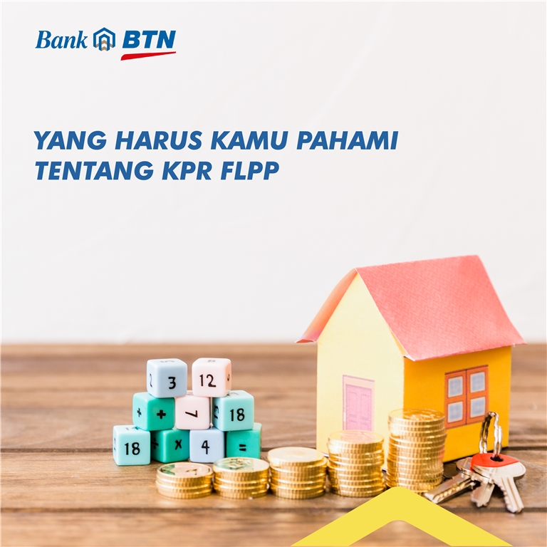 Yang Harus Kamu Pahami Tentang KPR FLPP